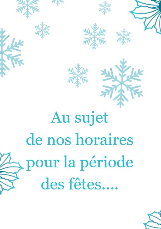 Horaires de fin d'année...